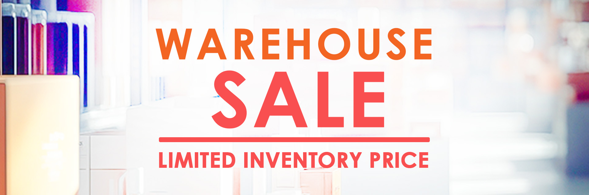 Warehouse Sale